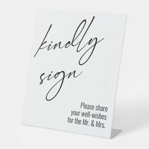 Contemporary Handwriting Kindly Sign Typography Pedestal Sign