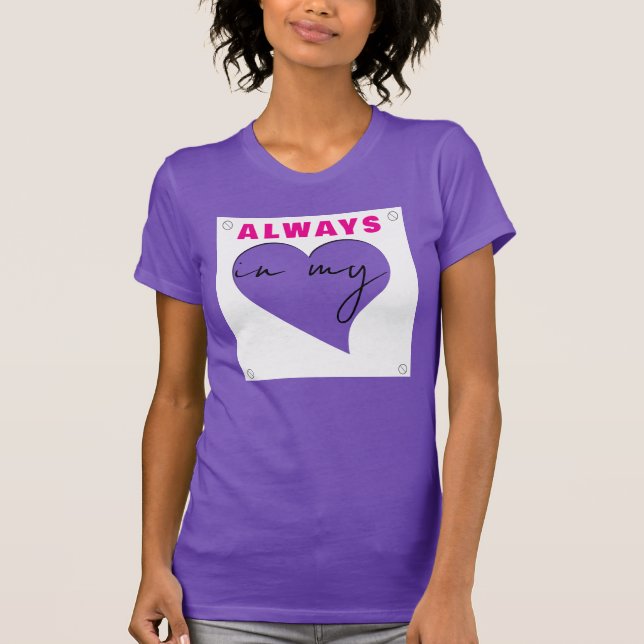 Contemporary Heart Love Always in my Heart Tee (Front)