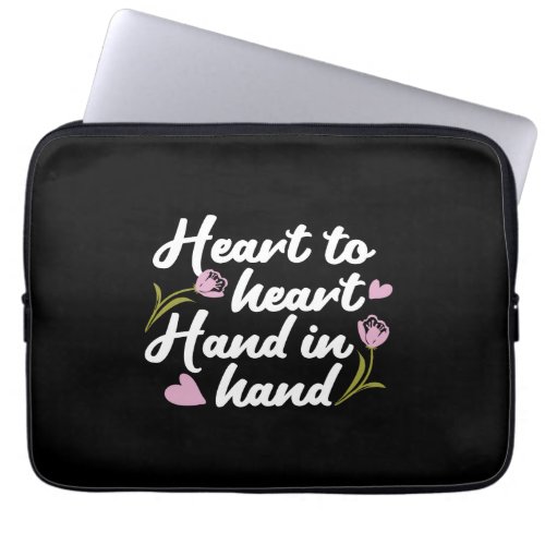 Contemporary Heart to Heart Hand to Hand Quote  Laptop Sleeve