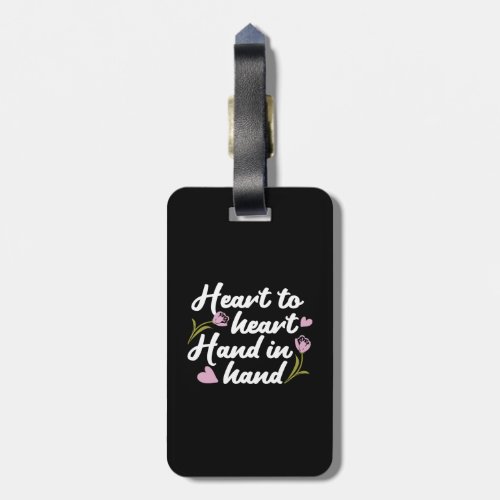Contemporary Heart to Heart Hand to Hand Quote  Luggage Tag