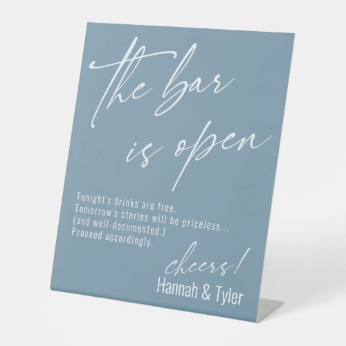 Contemporary Script Dusty Blue The Bar is Open Pedestal Sign