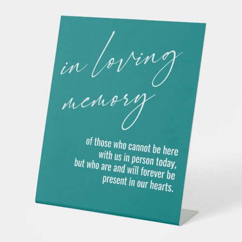 Contemporary Simple In Loving Memory Teal Pedestal Sign