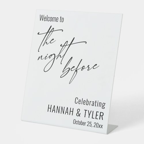 Contemporary Simple Welcome to The Night Before Pedestal Sign