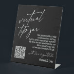 Contemporary Virtual Tip Jar QR Code Black Pedestal Sign<br><div class="desc">This collection features an elegant, modern, handwritten font to create key words and phrases. In this piece, the graphic typography overlays read "virtual tip jar" in the large header area and "with love & gratitude" before your names. Use the template fields to update your personal gratitude note and names. Feel...</div>