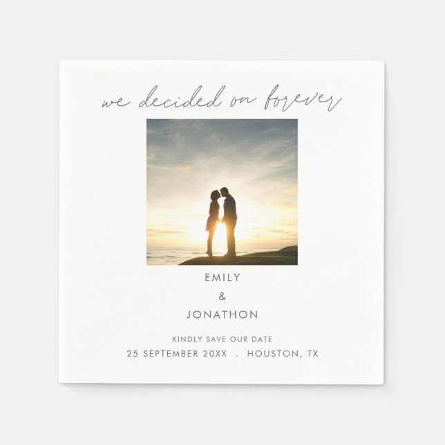 Contemporary We Decided on Forever Photo Script Napkins (Front)