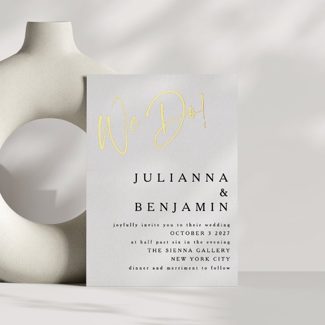 Contemporary We Do Elegant Wedding White Gold Foil Invitation (Creator Uploaded)