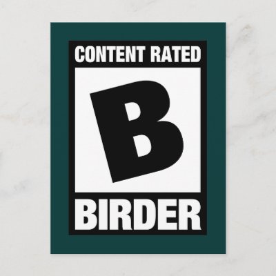 Content Rated B: Birder Postcard