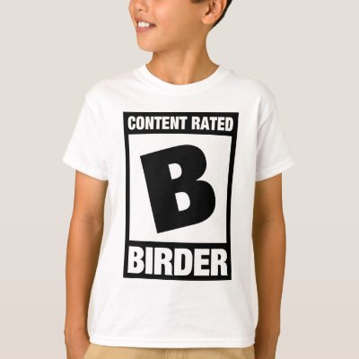 Content Rated B: Birder T-Shirt