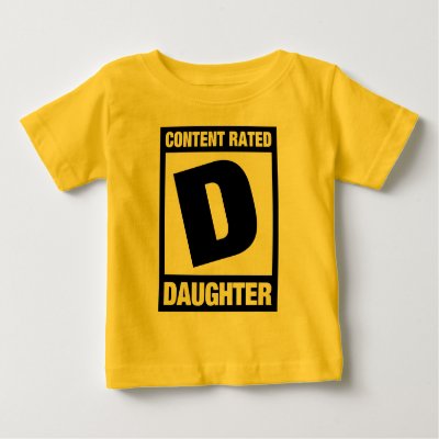 Content Rated Daughter Baby T-Shirt