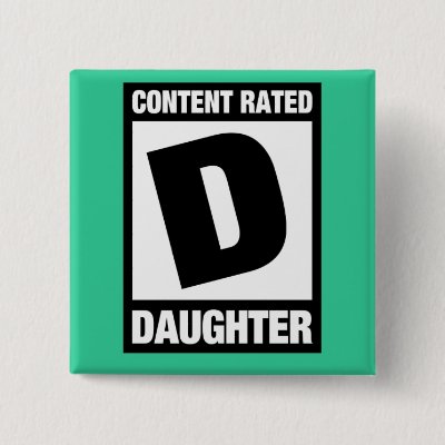Content Rated Daughter Button