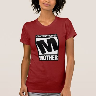 Content Rated Mother T-Shirt