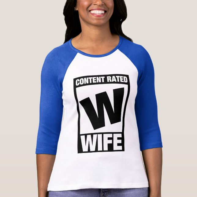 Content Rated Wife T-Shirt (Front)