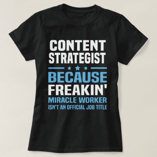 Content Strategist T_Shirt