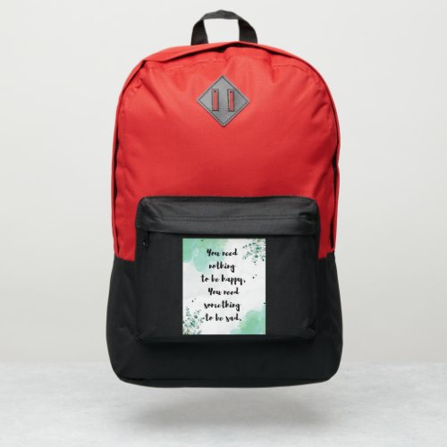 Contentment Quote You Need Nothing To Be Happy Port Authority Backpack