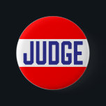 Contest Judge Badge Red White Blue Button<br><div class="desc">Red, white and blue tone design with the text Judge. Modern easy to read button is perfect for contests and events that require a judge. Great for 4th of July summertime events.</div>