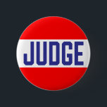 Contest Judge Badge Red White Blue Button<br><div class="desc">Red, white and blue tone design with the text Judge. Modern easy to read button is perfect for contests and events that require a judge. Great for 4th of July summertime events.</div>