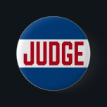 Contest Judge Badge Red White Blue Button<br><div class="desc">Red, white and blue tone design with the text Judge. Modern easy to read button is perfect for contests and events that require a judge. Great for 4th of July summertime events.</div>