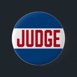 Contest Judge Badge Red White Blue Button<br><div class="desc">Red, white and blue tone design with the text Judge. Modern easy to read button is perfect for contests and events that require a judge. Great for 4th of July summertime events.</div>