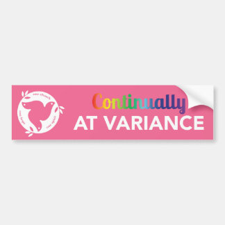 Continually At Variance Bumper Sticker