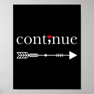 Continue Semicolon Shirt Suicide Awareness T Shirt Poster