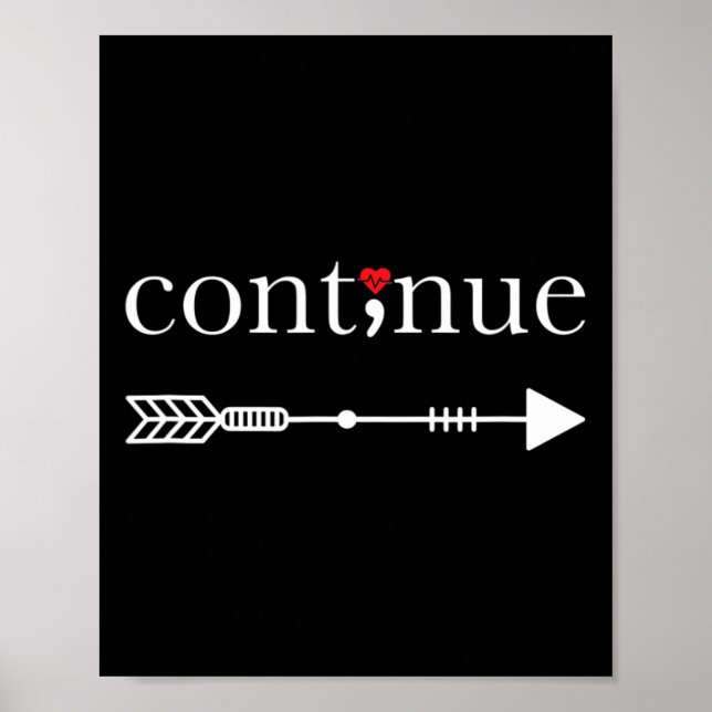Continue Semicolon  Suicide Awareness  Project Poster (Front)