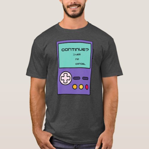 Continue Yes No for Handheld Video Game Gamers  T_Shirt