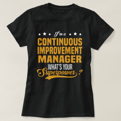 Continuous Improvement Manager T_Shirt