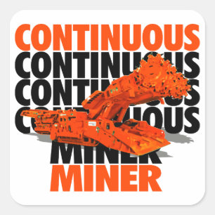 CONTINUOUS MINER SQUARE STICKER