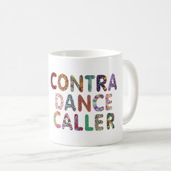 Contra Dance Caller Mug by FuzzyCozy at Zazzle