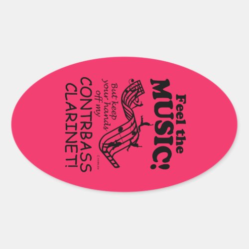 Contrabass Clarinet Feel The Music Oval Sticker