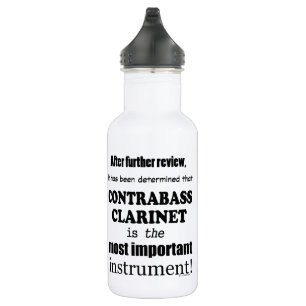 Contrabass Clarinet Most Important Instrument Stainless Steel Water Bottle