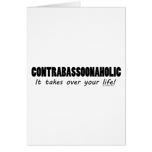 Contrabassoonaholic Life Cards (Front)