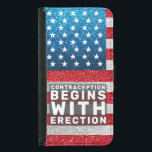 Contraception Begins at Erection Hands Off Women Samsung Galaxy S5 Wallet Case<br><div class="desc">Red white and blue American flag uses faux glitter to show off patriotic pride. Thank you for being part of the Hands0ff movement and standing with us in this fight for reproductive rights. Out of frustration, resilience, and determination, people are standing up against oppression. This Americana design seeks to amplify...</div>
