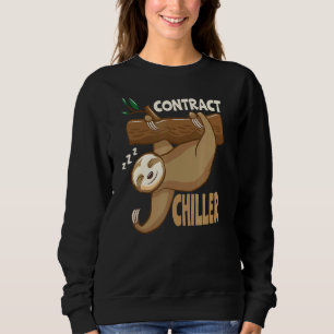 Contract Chiller Irony  Sloth 1 Sweatshirt