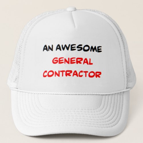 contractor general awesome trucker hat