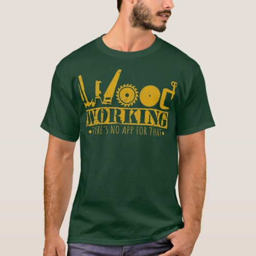 Contractor Gift Woodworking Tools Wood Worker T_Shirt