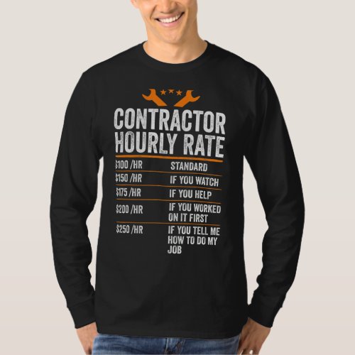 Contractor Hourly Rate Dad Labor Rates  Workers Fa T_Shirt