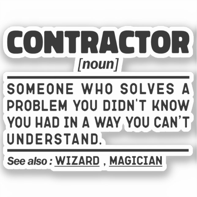 Contractor Noun Cool House Builder Present Idea Sticker (Front)