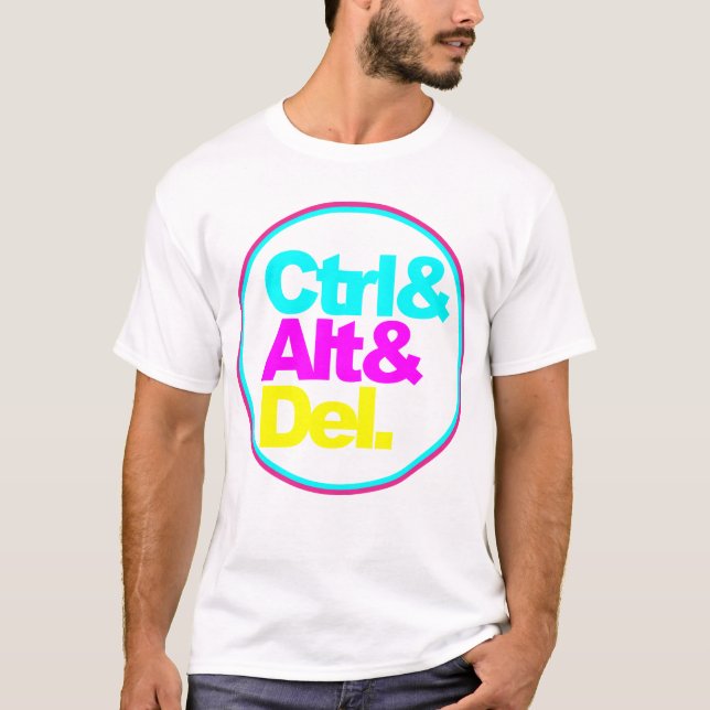Control Alt Del, typography t-shirt (Front)