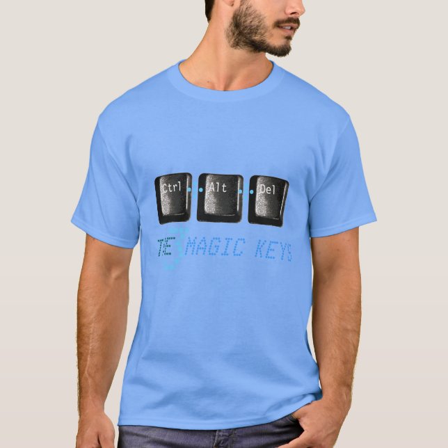 Control Alt Delete The 3 Magic Keys Nerdy T-Shirt (Front)