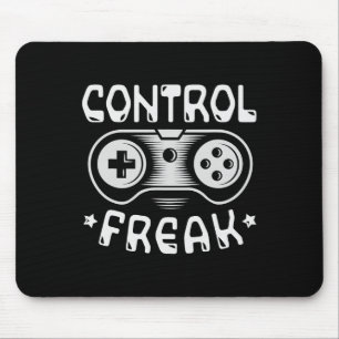 Control Freak - Funny Gaming Video Games Gamer  Mouse Pad