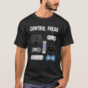 Control Freak Funny Humor Novelty For Video Gamers T-Shirt