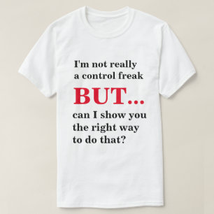 Control Freak T-Shirt