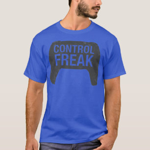 Control Freak Video Game Console Controller Funny T-Shirt