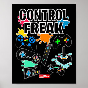 Control Freak - Video Game Gamer Fun  Poster