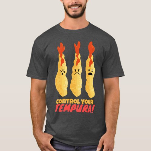 Control Your Tempura T_Shirt