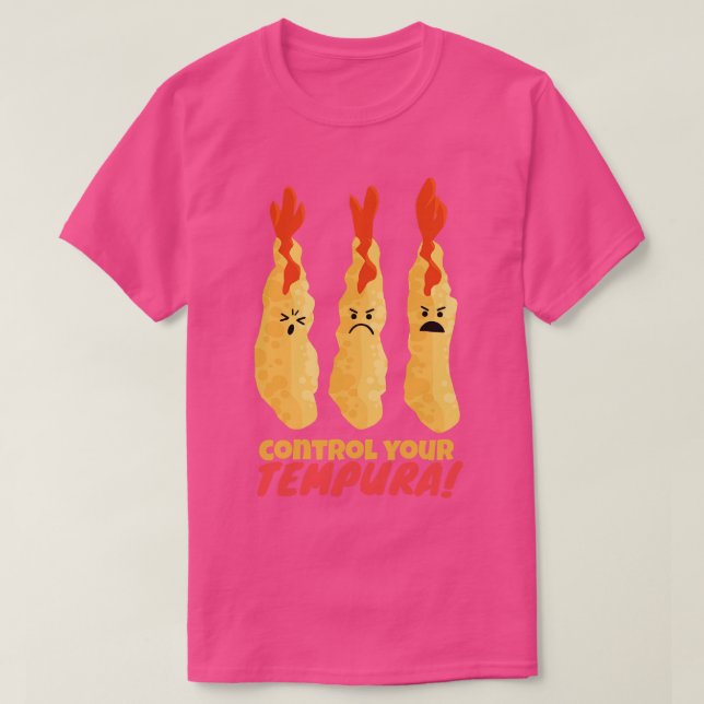 Control Your Tempura T-Shirt (Design Front)