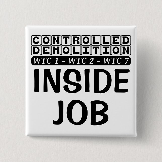 Controlled Demolition WTC Building 7 Inside Job Button (Front)