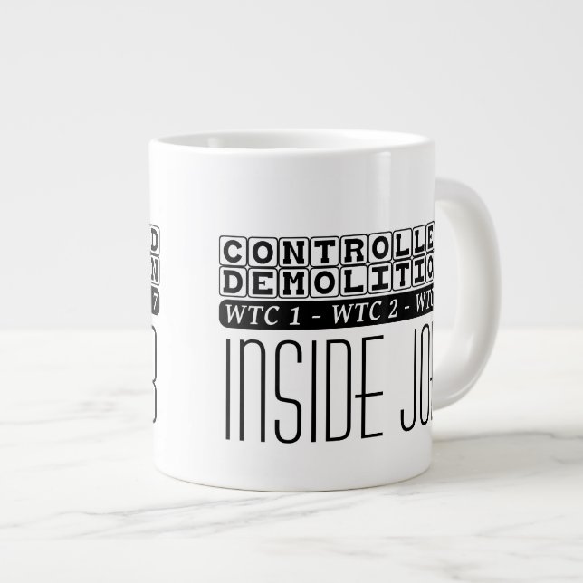 Controlled Demolition WTC Building 7 Inside Job Giant Coffee Mug (Front Right)
