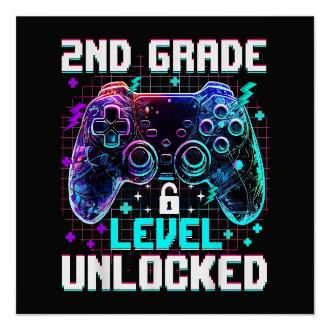 Controller 2nd Grade Level Unlocked First Day  Poster (Front)